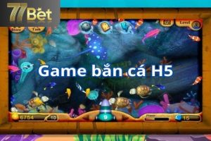 bắn cá H5