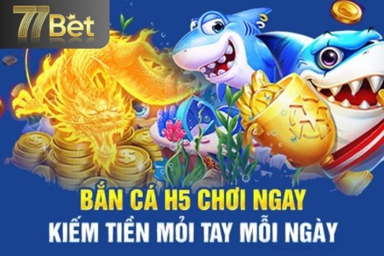 Ưu điểm của bắn cá h5